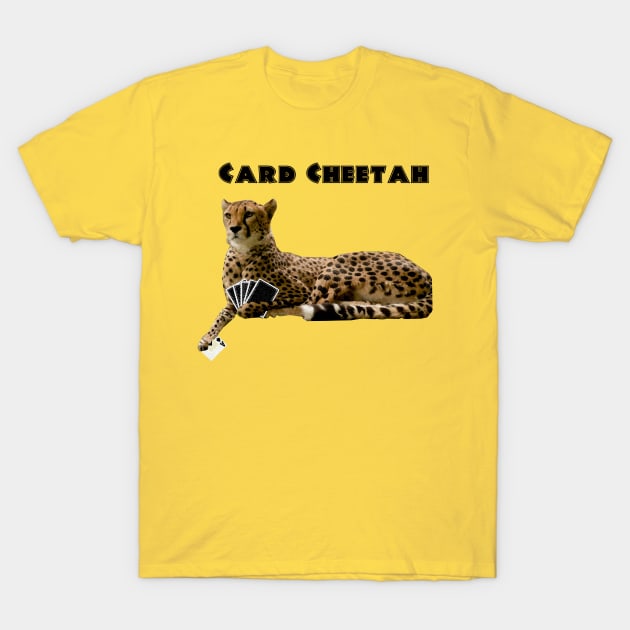 Card Cheetah T-Shirt by Dizgraceland